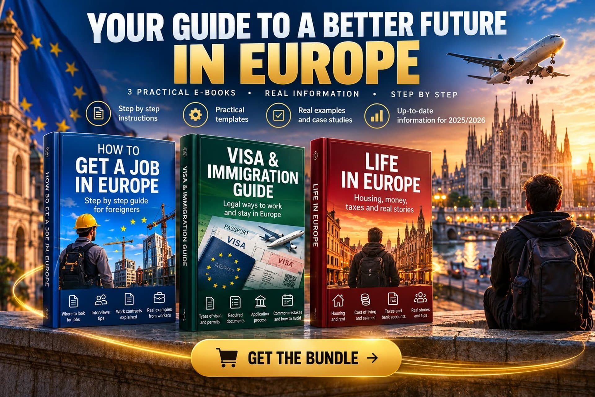 Your Guide to a Better Future in Europe — three practical e-books on jobs, visas, and life, plus a chance to win the Golden Ticket.